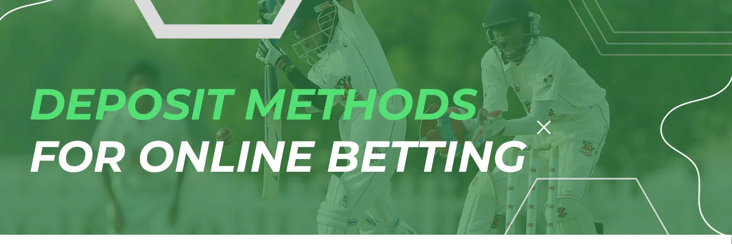 Deposit Methods for Online Betting