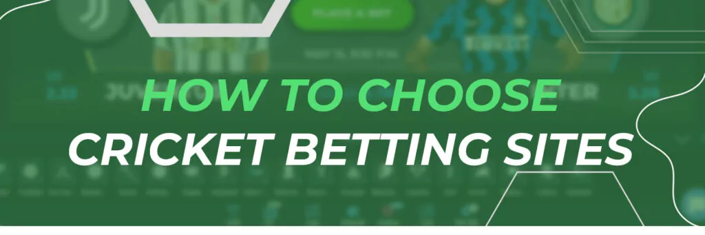 How to Choose Cricket Betting Sites