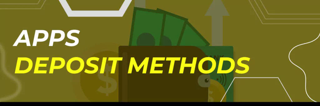 Apps Deposit Methods