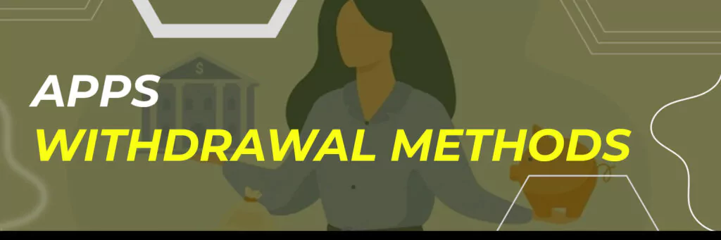 Apps Withdrawal Methods