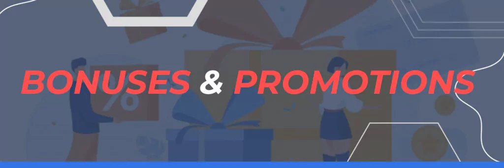 Bonuses & Promotions