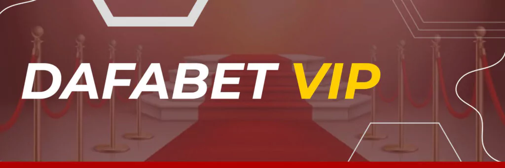 Dafabet VIP