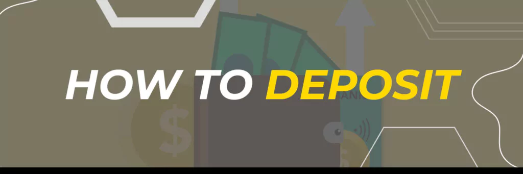 How to Deposit