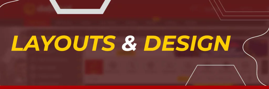 Layouts and Design