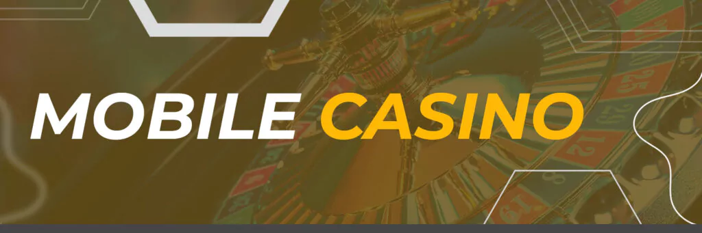 Mobile Casino