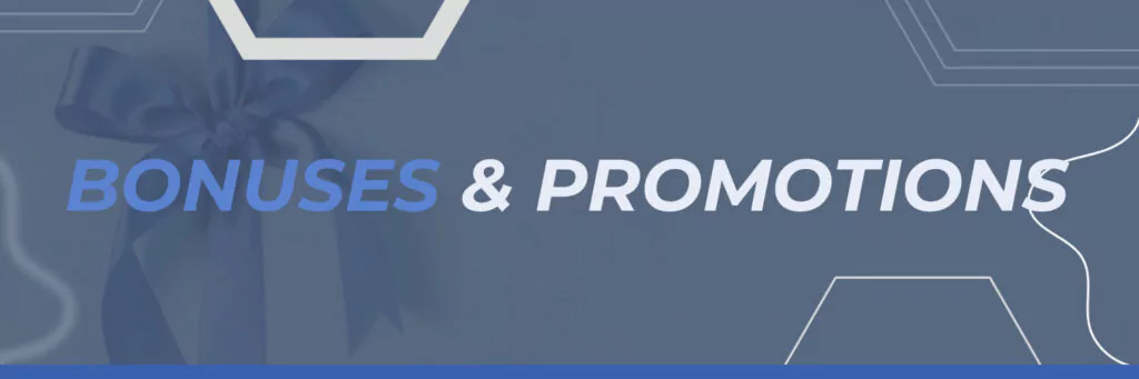 Bonuses & Promotions