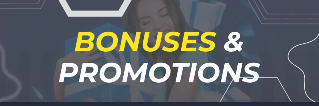 Bonuses & Promotions