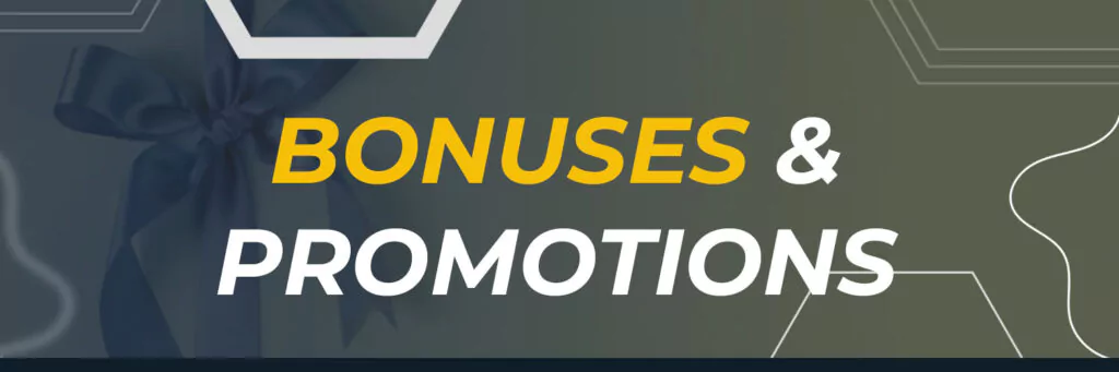 Bonuses & Promotions
