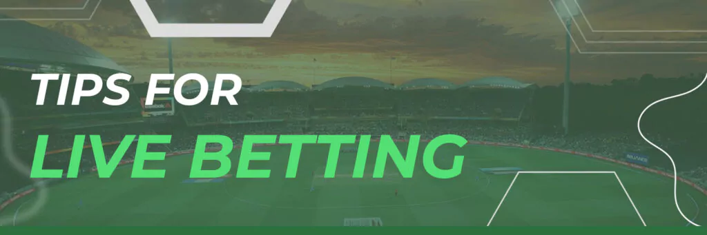 Cricket Betting Tips For Live Betting