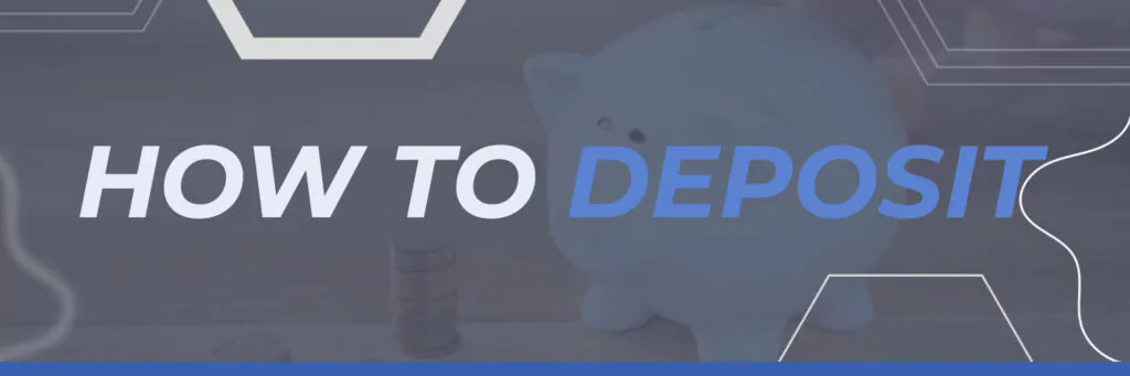 How to Deposit