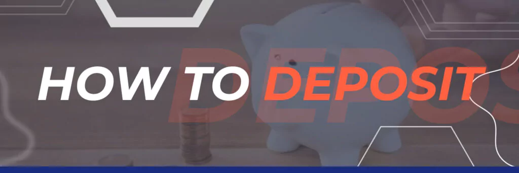 How to Deposit