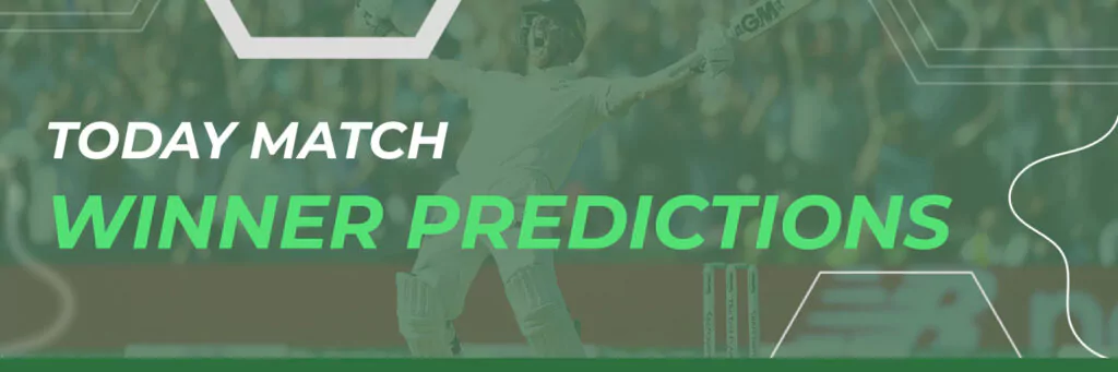 Today Match Winner Predictions