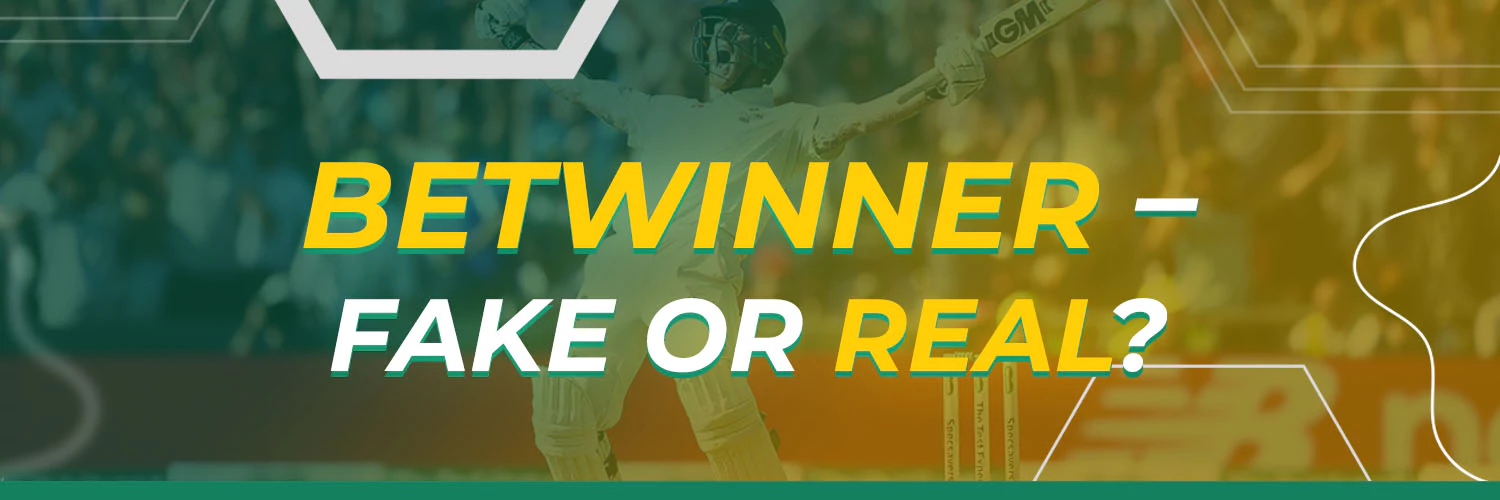 BetWinner – Fake or Real