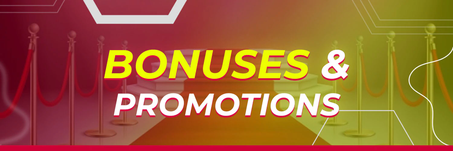 Bonuses & Promotions