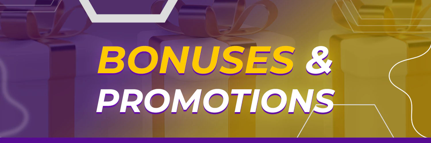 Bonuses & Promotions