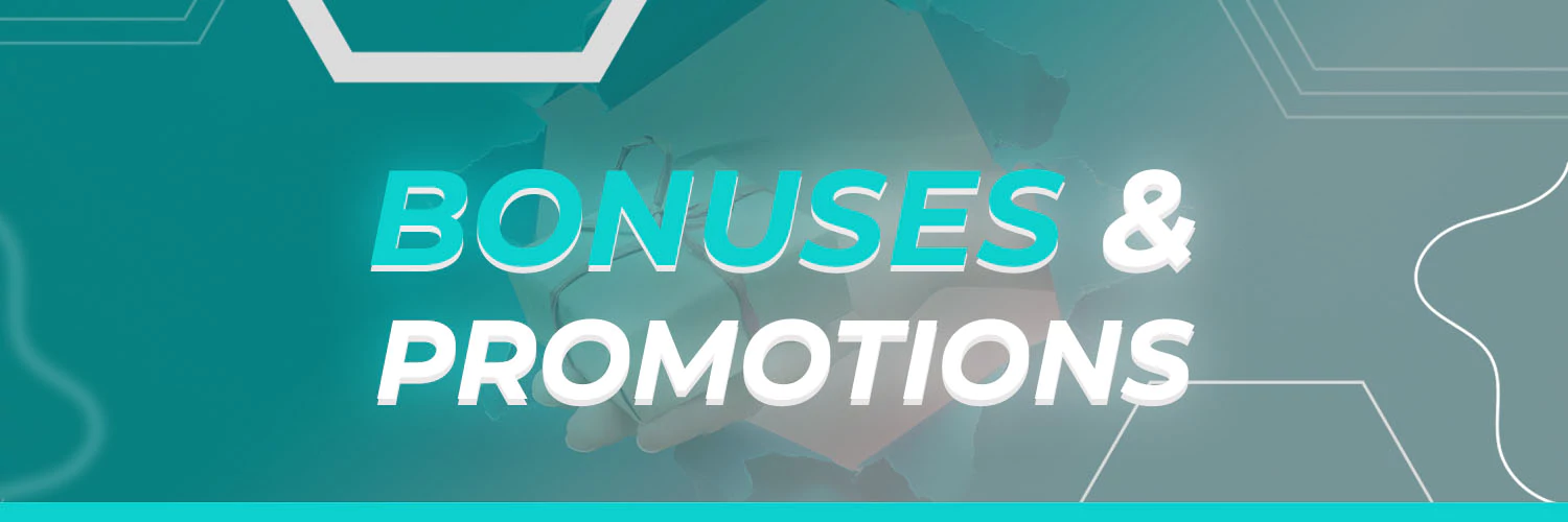 Bonuses & Promotions