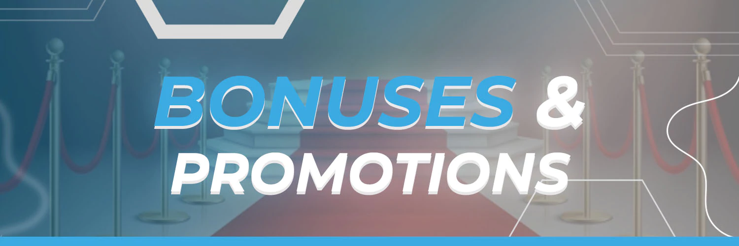 Bonuses & Promotions