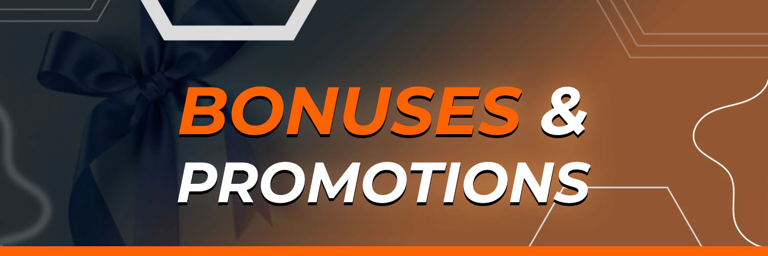 Bonuses & Promotions