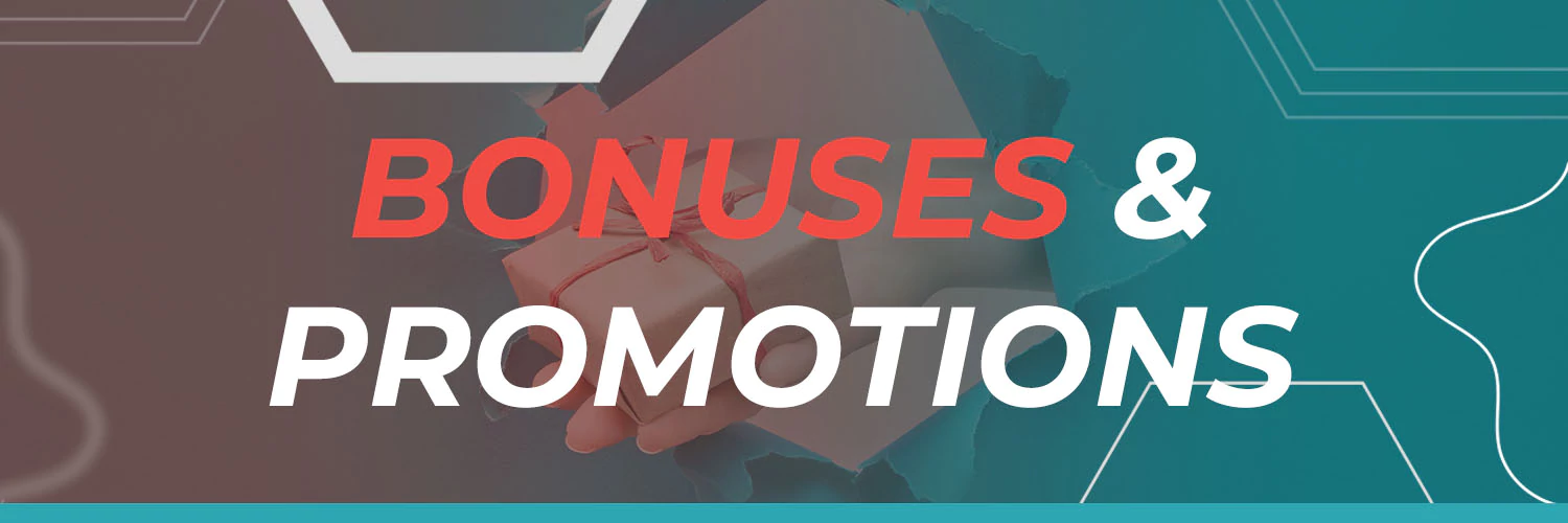 Bonuses & Promotions