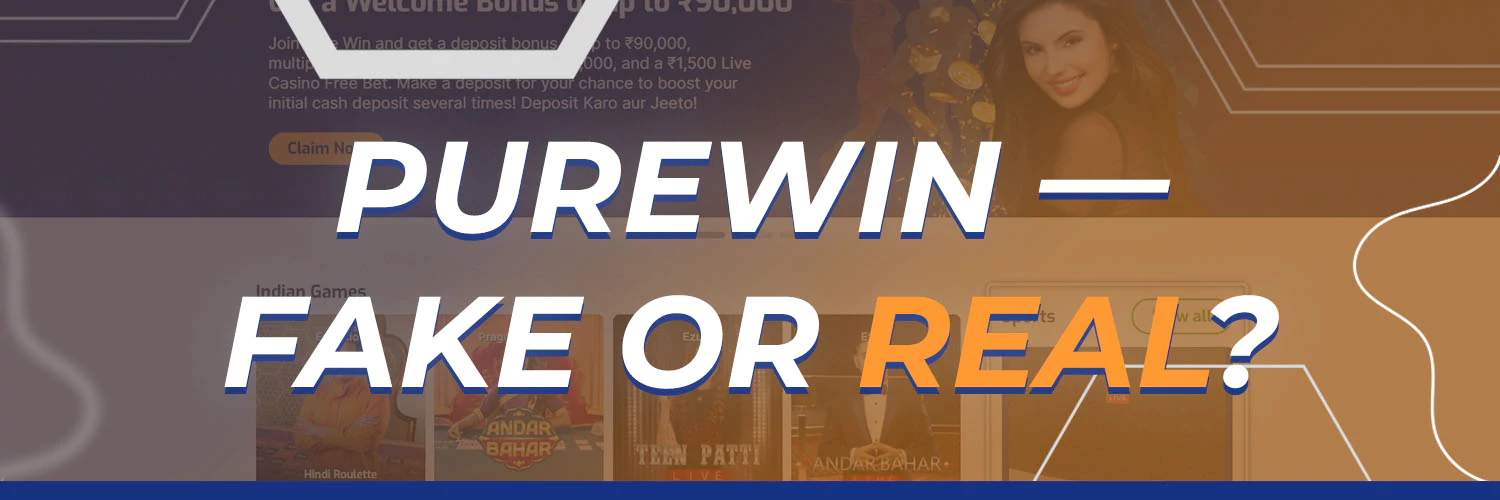 PureWin — Fake or Real