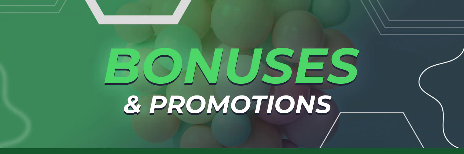 Bonuses & Promotions