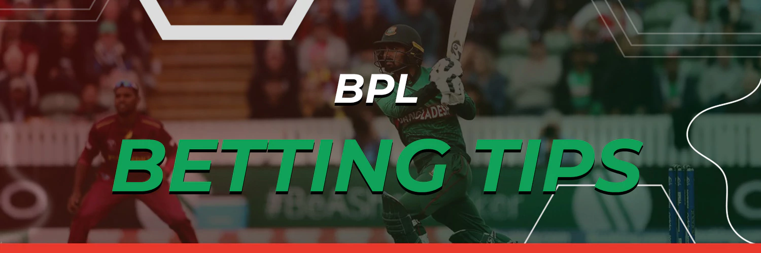 Bangladesh Premier League Predictions and Betting Tips