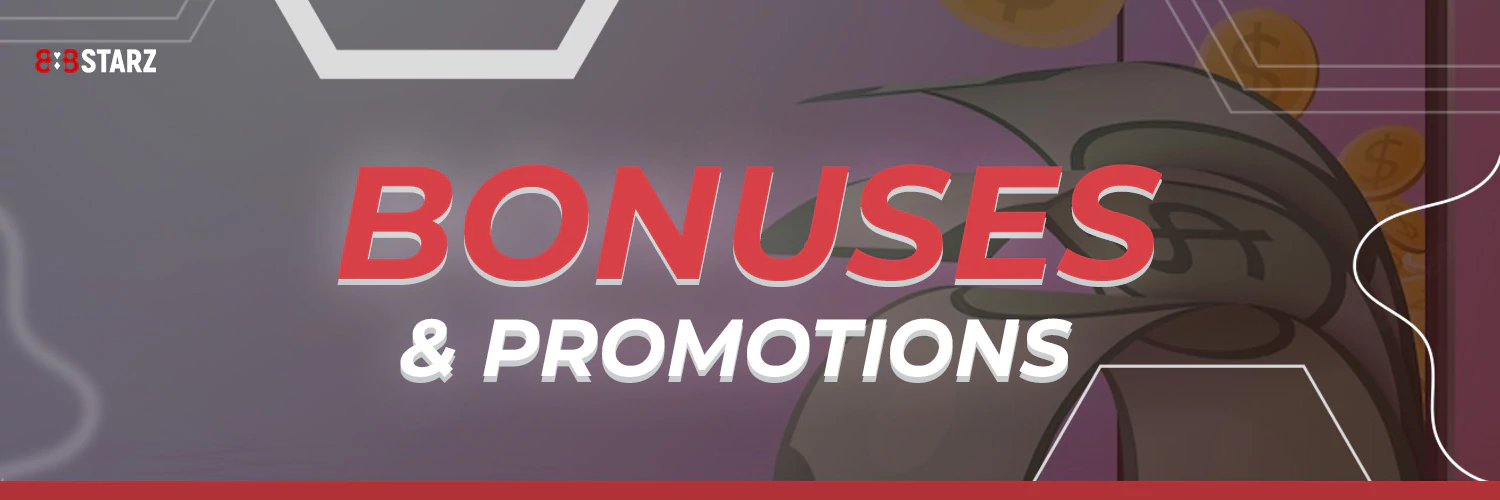 Bonuses & Promotions
