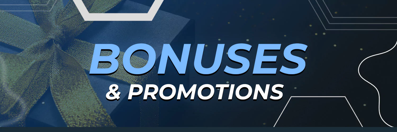 Bonuses & Promotions