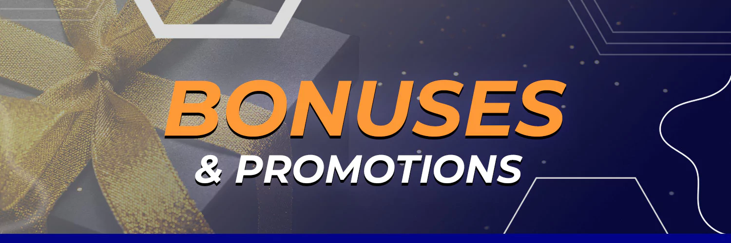 Bonuses & Promotions