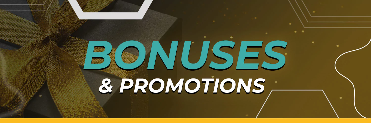 Bonuses & Promotions