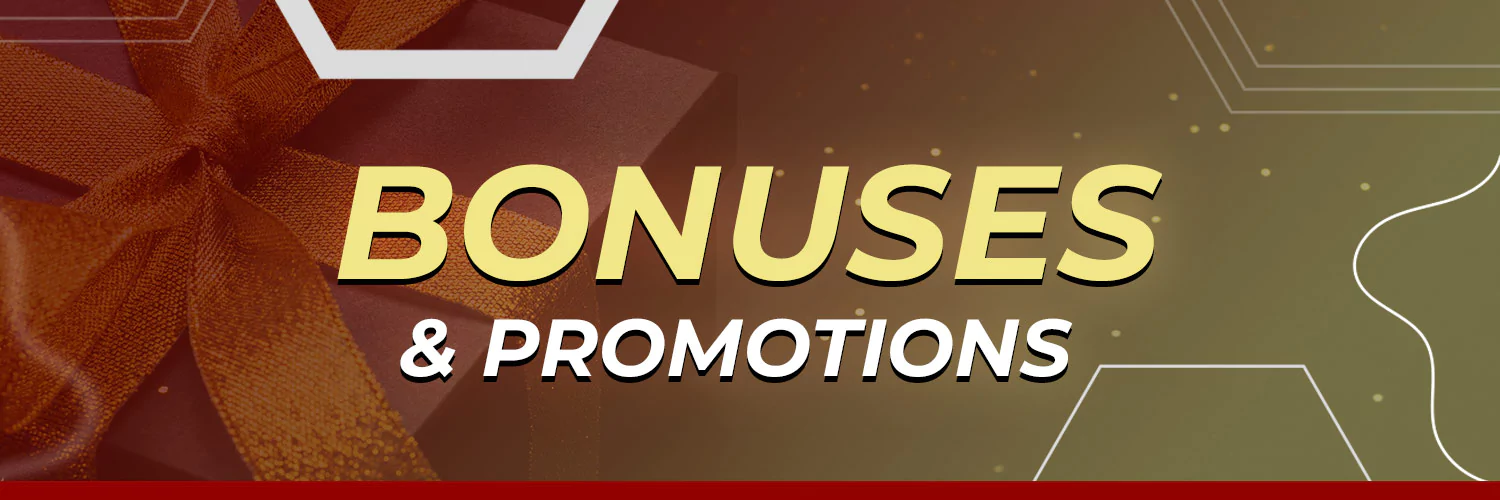 Bonuses & Promotions