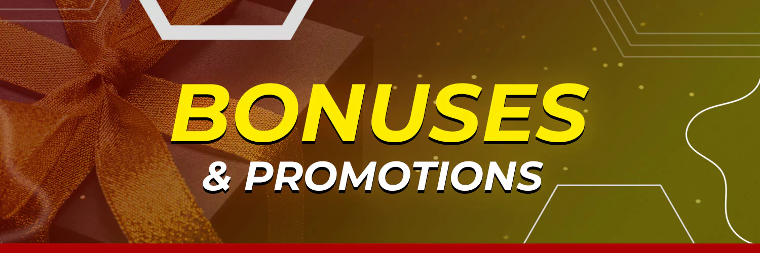 Bonuses & Promotions