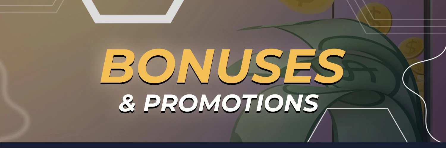 bonuses & promotions