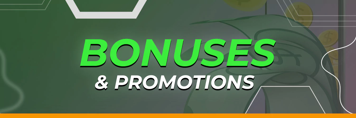 bonuses & promotions